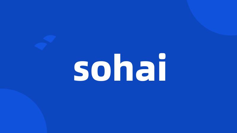 sohai