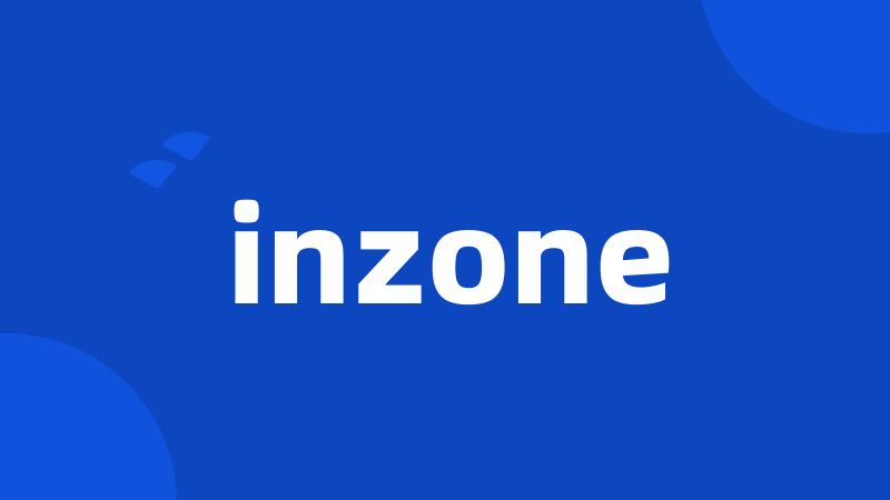 inzone