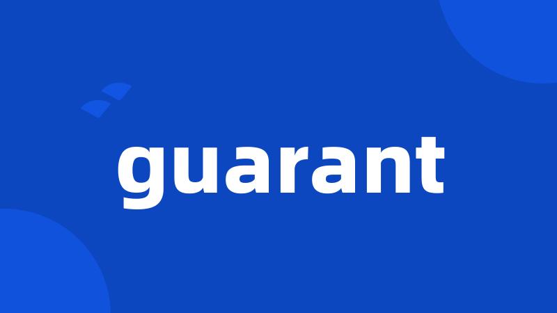 guarant