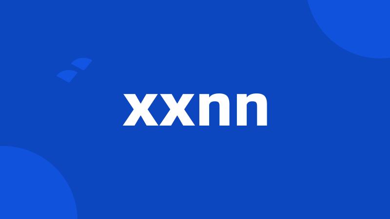 xxnn