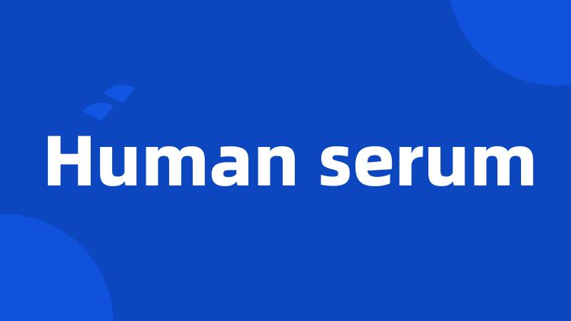 Human serum