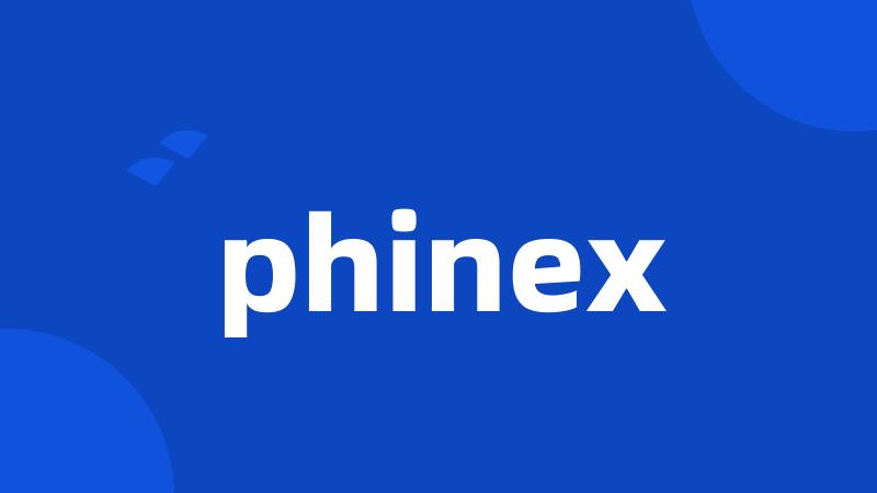 phinex