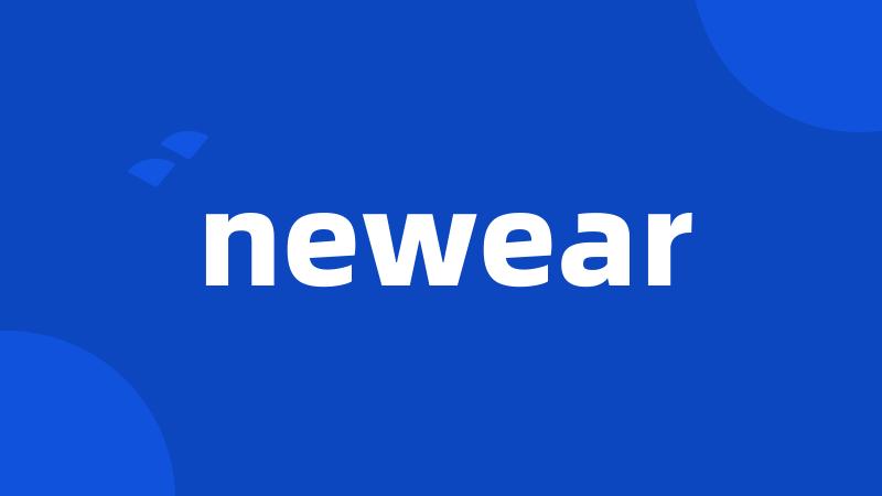 newear