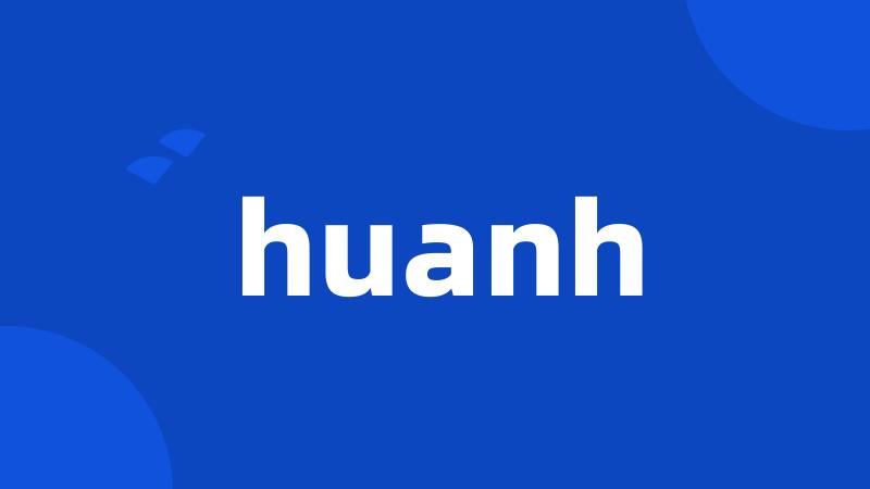 huanh