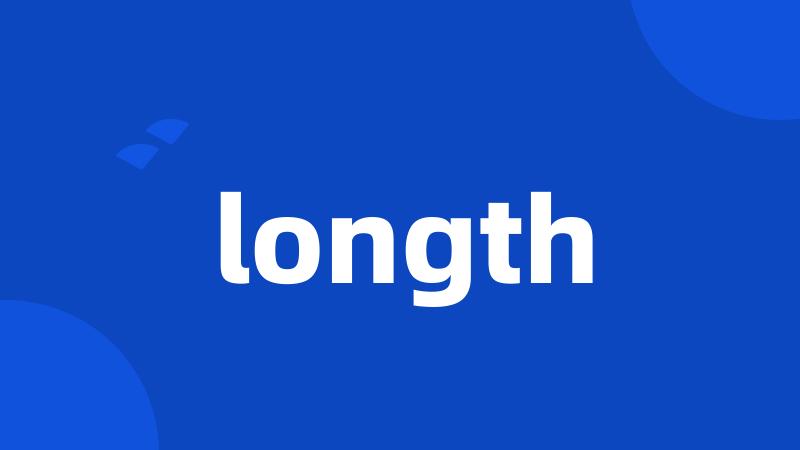 longth