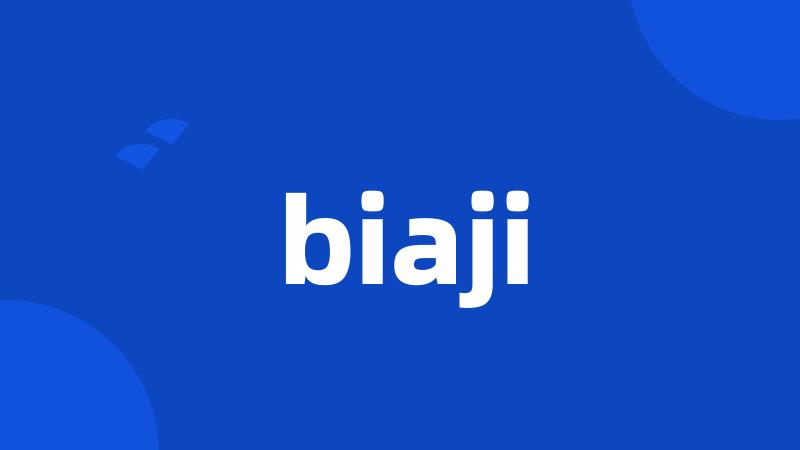 biaji