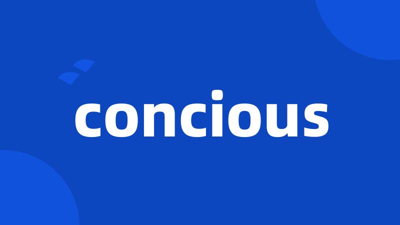 concious