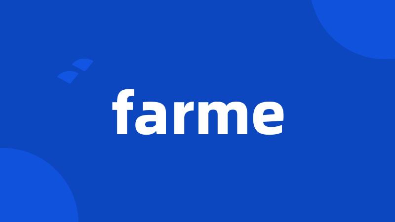 farme