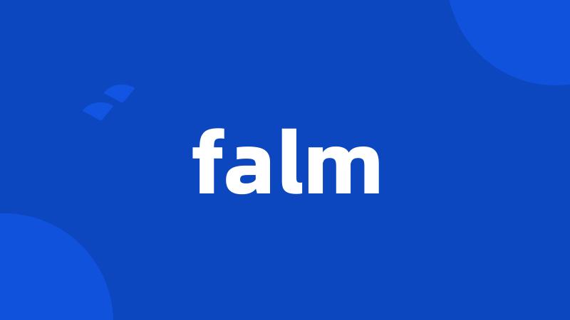 falm