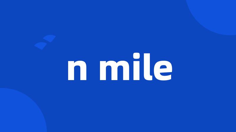 n mile