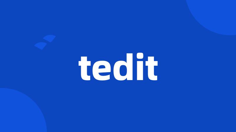 tedit