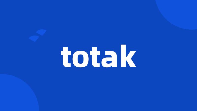 totak