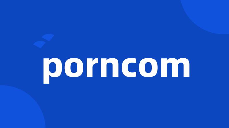 porncom