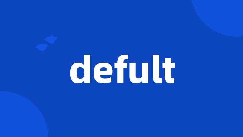 defult