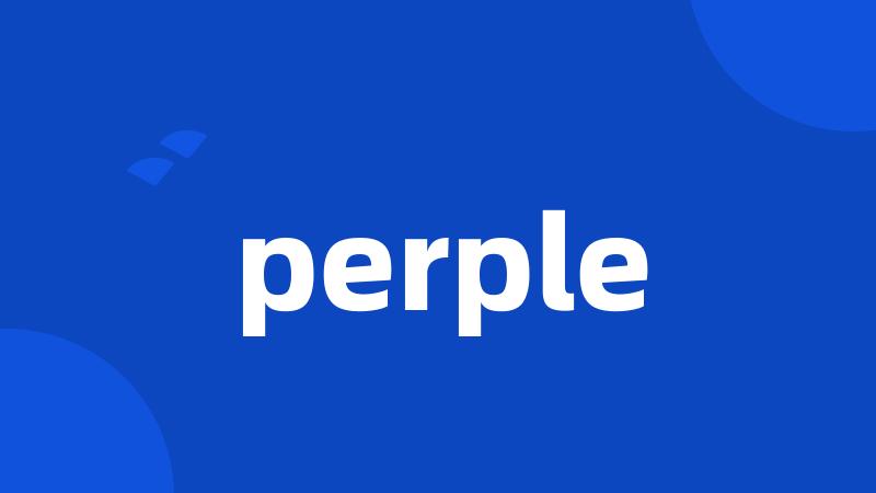 perple