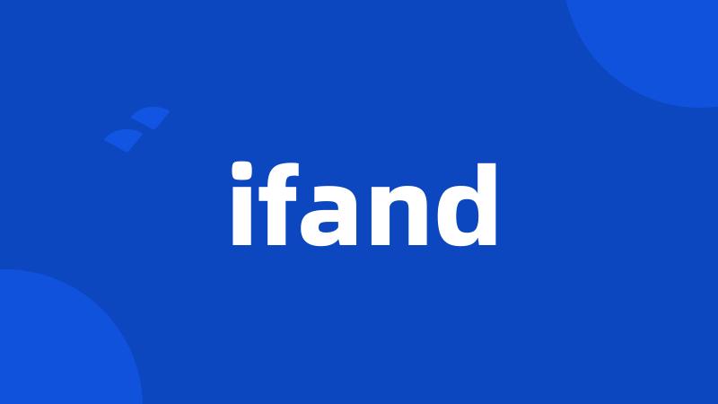 ifand