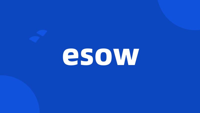 esow