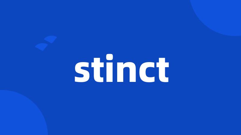 stinct