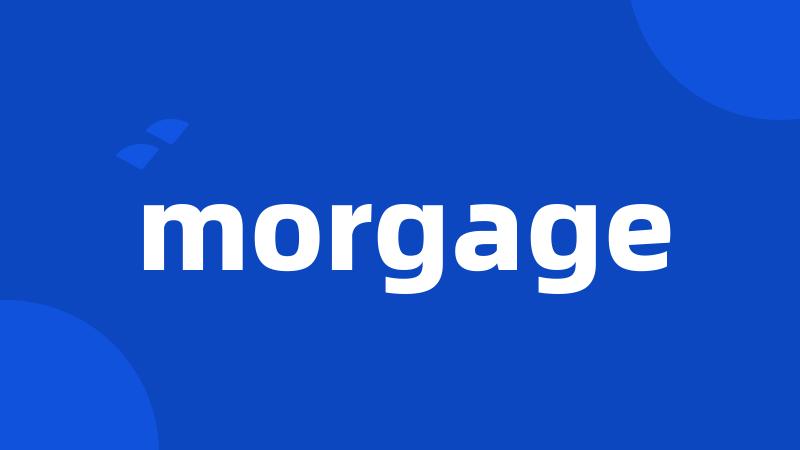 morgage