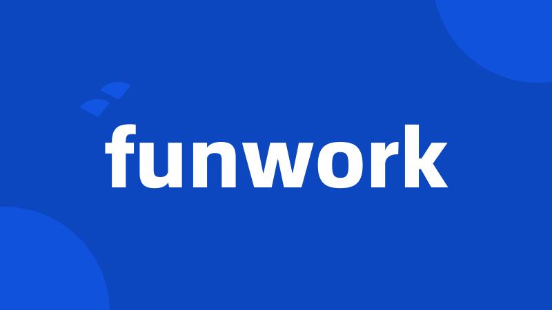 funwork