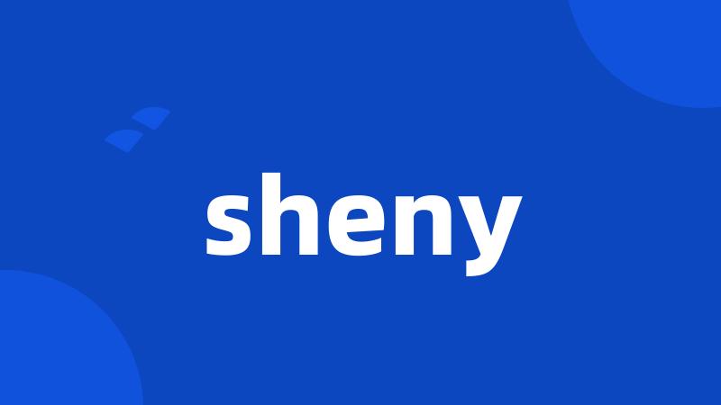 sheny