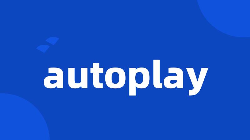 autoplay