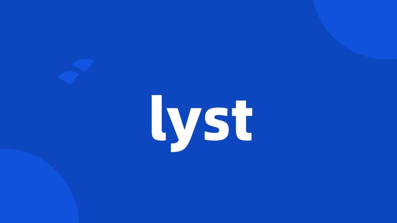 lyst