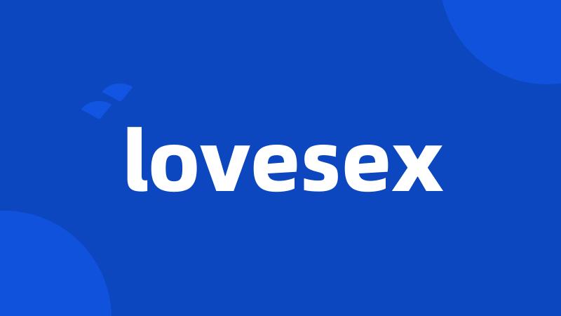 lovesex