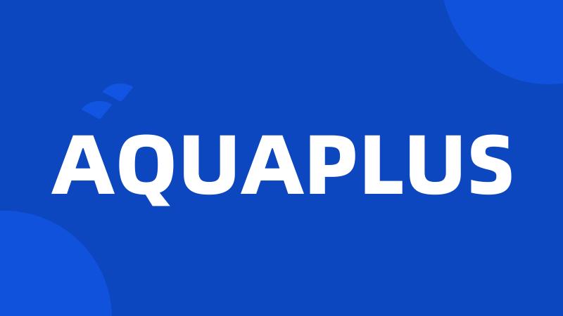 AQUAPLUS