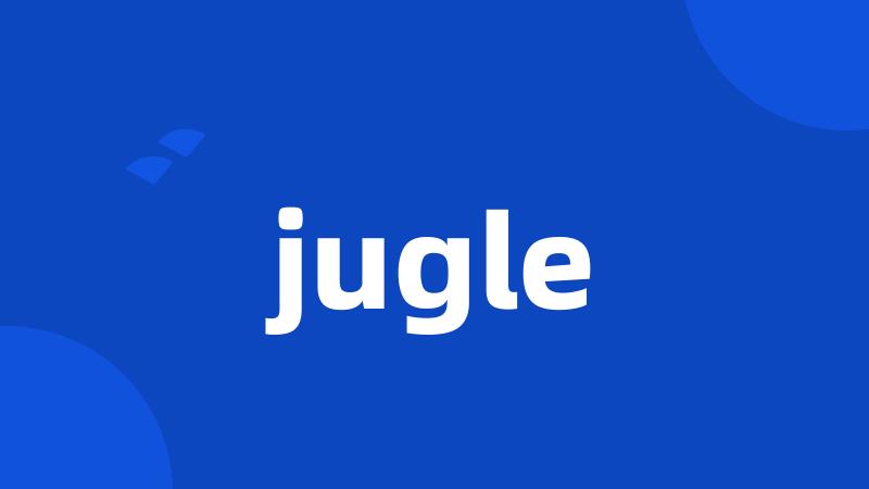 jugle