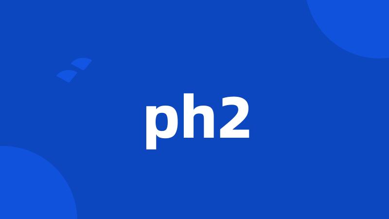 ph2