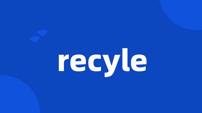 recyle