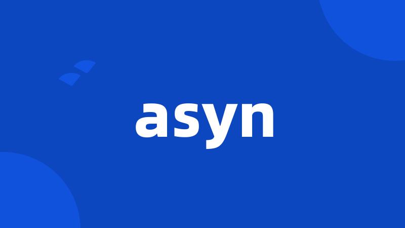 asyn