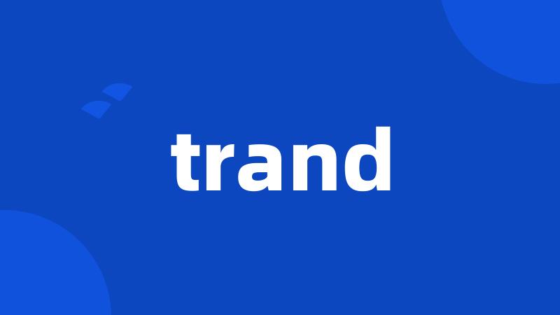 trand