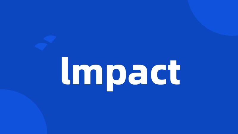 lmpact