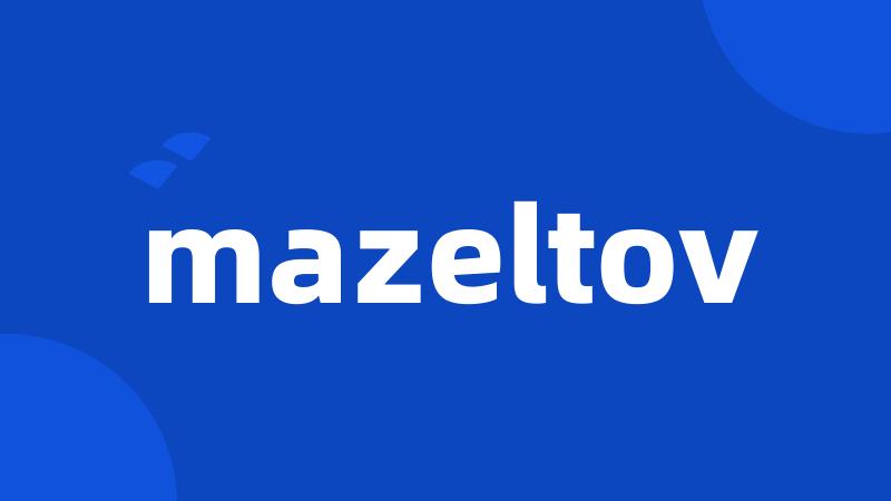 mazeltov