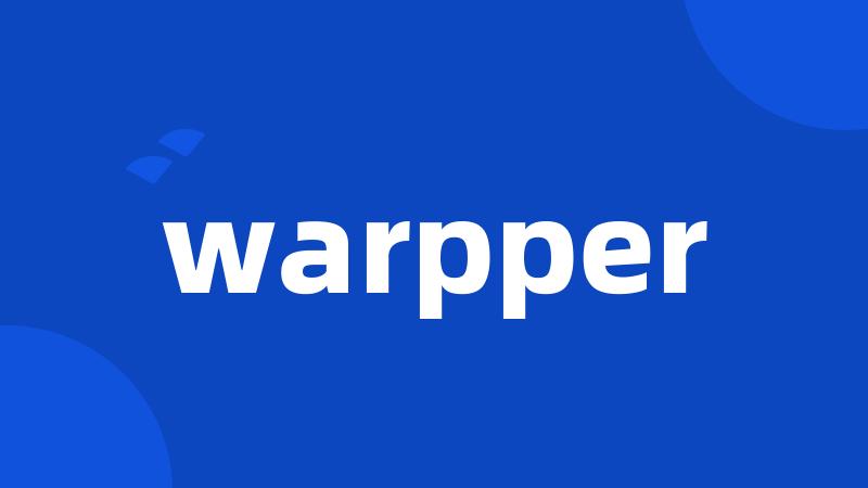 warpper