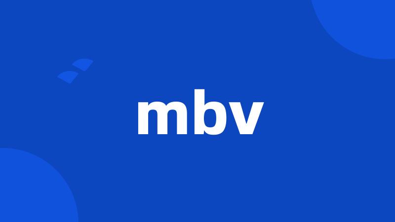 mbv