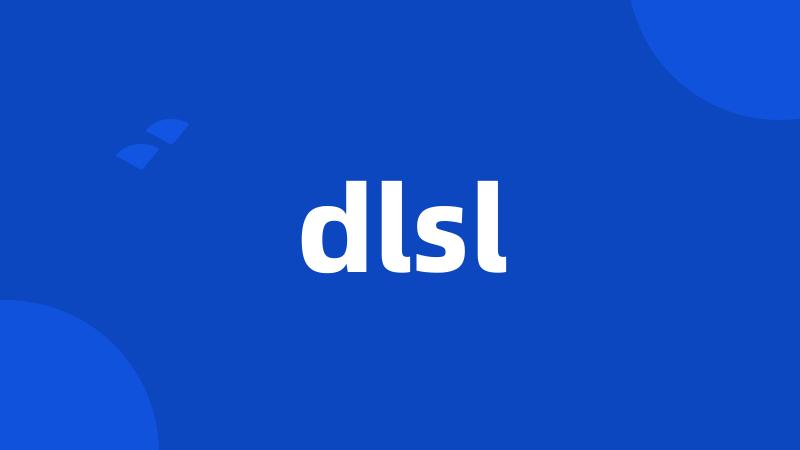 dlsl