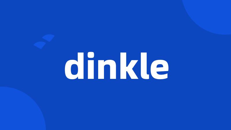 dinkle