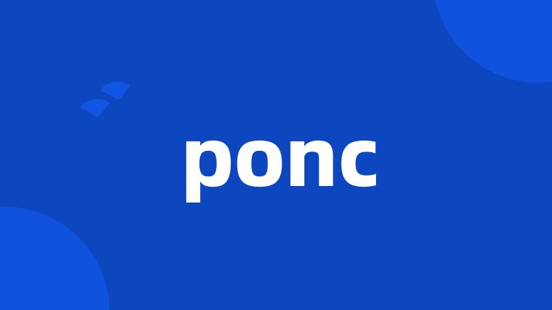 ponc