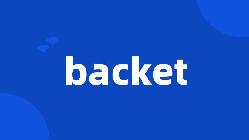 backet