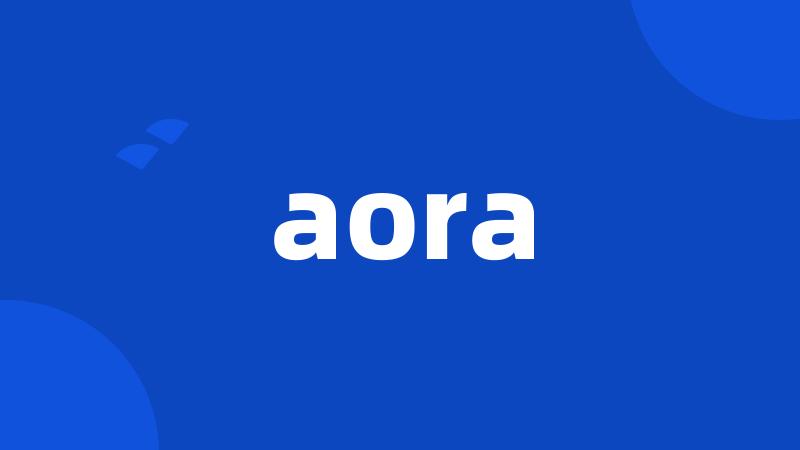 aora