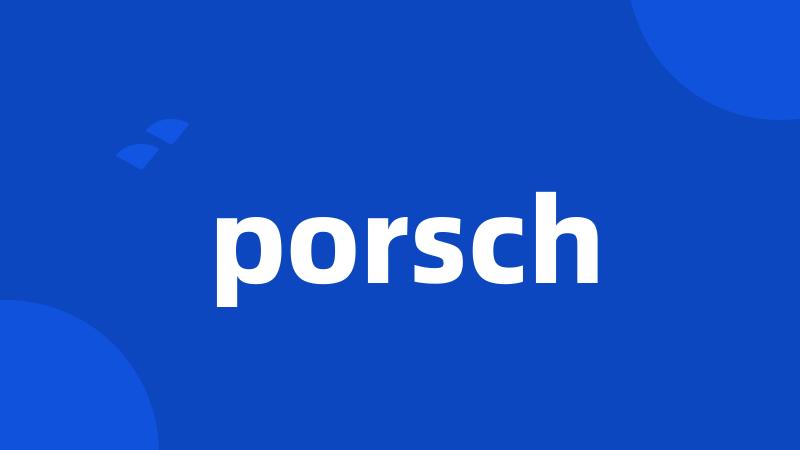 porsch