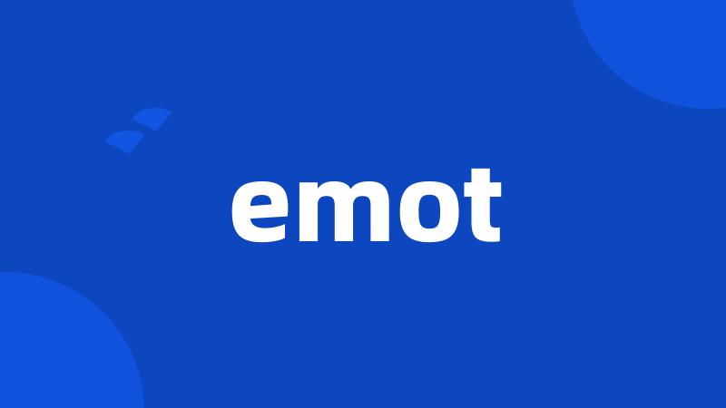 emot