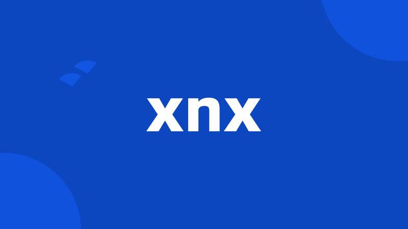 xnx