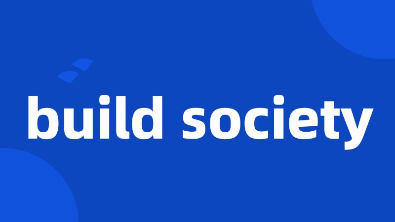build society