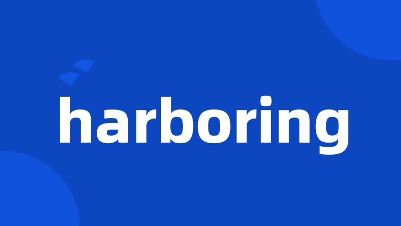 harboring