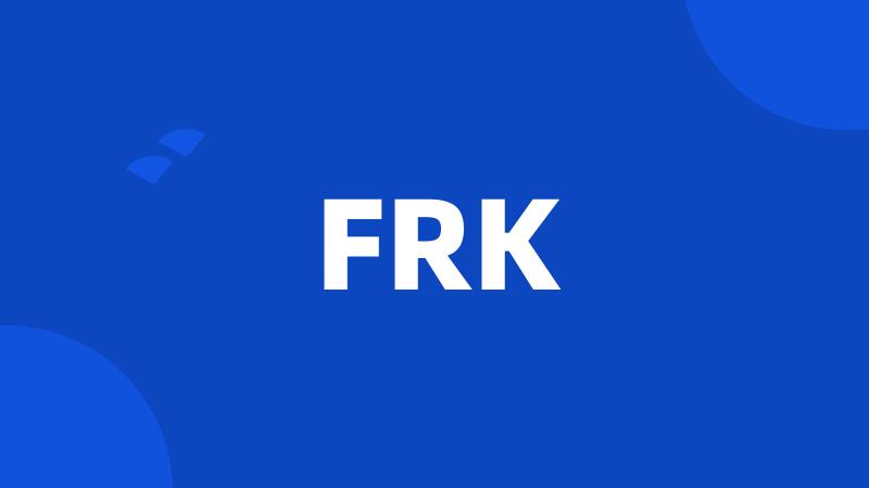 FRK