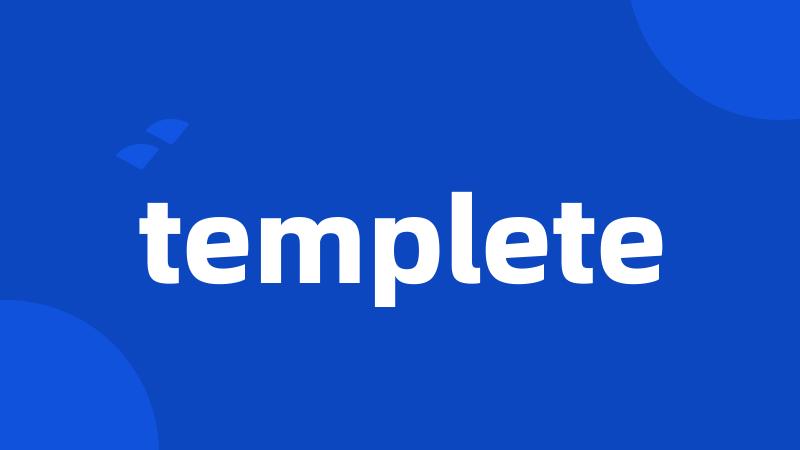 templete